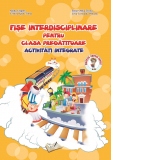 Fise interdisciplinare pentru clasa pregatitoare - Activitati integrate