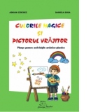 Culorile magice si pictorul vrajitor - planse pentru activitatile artistico-plastice