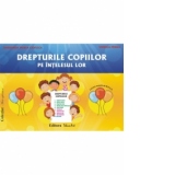 Drepturile copiilor pe intelesul lor - set de planse