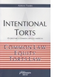 Intentional torts. O cercetare a Common Law-ului American. Common Law, Equity, Torts Law