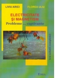 Electricitate si magnetism. Probleme...captivante