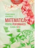 Matematica pentru performanta - Clasa a VI-a