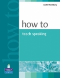 How to Teach Speaking