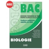 Biologie Bacalaureat  2016. Notiuni teoretice si teste pentru clasele a IX-a si a X-a