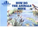 How do the animals move