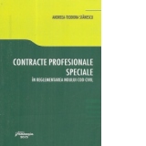 Contracte profesionale speciale in reglementarea noului Cod civil