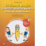 Creionul magic. Exercitii grafice pentru clasa pregatitoare