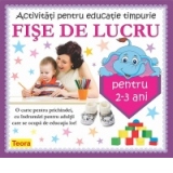 Activitati pentru educatie timpurie - Fise de lucru pentru 2-3 ani