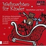 Weihnachten für Kinder - Geschichten und Musik (4 CD Set)