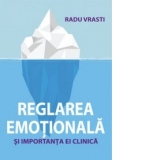 Reglarea emotionala si importanta ei clinica