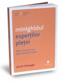 Minighidul expertilor pietei - Sfaturi de la cei mai experimentati traderi