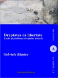 Dreptatea ca libertate. Locke si problema dreptului natural