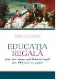 Educatia regala - Cum si-au crescut regii britanici copiii din 1066 pana in prezent