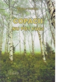 Copacii nu pot fugi