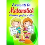 Exersati la Matematica - Elemente grafice si cifre