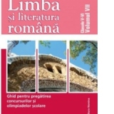 Limba si literatura romana. Ghid pentru pregatirea concursurilor si olimpiadelor scolare - clasele V-VI vol. VII