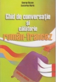 Ghid de conversatie si calatorie roman-francez