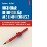 Dictionar de dificultati ale limbii engleze. Common errors • False friends • Phrasal verbs • Collocations • Tests