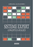 Sisteme expert. Concepte si aplicatii