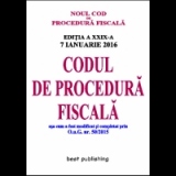 Codul de procedura fiscala ed a XXIX-a - retiparit fara modificari la 7 ianuarie 2016