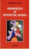 Frumusetea si instinctul sexual