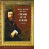 Viata si opiniile printului Grigore Mihail Sturdza (1821-1901)