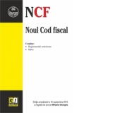 Noul Cod fiscal (in vigoare de la 1 ianuarie 2016). Editie actualizata la 16.09.2015