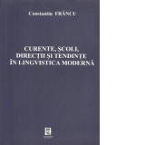 Curente, scoli, directii si tendinte in lingvistica moderna