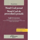 Noul Cod penal. Noul Cod de procedura penala. Legile de executare. Actualizat 4 ianuarie 2016 cu legea de punere in aplicare, reglementarea anterioara, decizii ale Curtii Constitutionale, recursuri in interesul legii, hotarari prealabile, legislatie conex