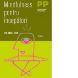 Mindfulness pentru incepatori