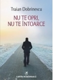 Nu te opri, nu te intoarce