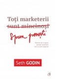 Toti marketerii spun povesti. Talentul de a spune povesti autentice intr-o lume sceptica