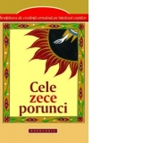 Cele zece porunci - Invatatura de credinta ortodoxa pe intelesul copiilor