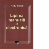 Lipirea manuala in electronica