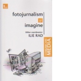 Fotojurnalism si imagine