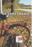 Despre mama