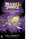 Mabel Jones and the Forbidden City