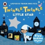 Twinkle, Twinkle, Little Star: Ladybird Touch and Feel Rhyme