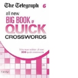 Telegraph: All New Big Book of Quick Crosswords 6