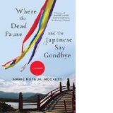 Where the Dead Pause, and the Japanese Say Goodbye