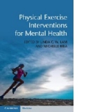 Physical Exercise Interventions for Mental Health