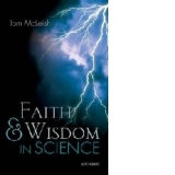 Faith and Wisdom in Science