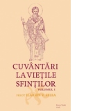 Cuvantari la vietile sfintilor. Volumul I - Ianuarie si Februarie