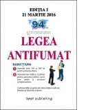 Legea antifumat - editia I - 21 martie 2016