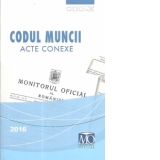 Codul muncii 2016. Acte conexe