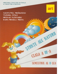 Stiinte ale naturii clasa a III-a semestrul II