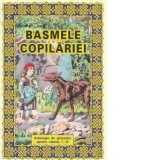 Basmele copilariei. Antologie de ghiozdan pentru clasele I-IV