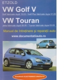 VW Golf V / VW Touran - Manual de intretinere si reparatii auto