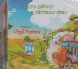 Pentru parinti e cantecul meu