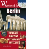 Weekend la Berlin. Ghid turistic